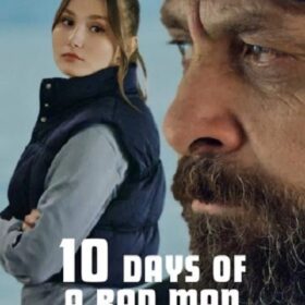 10 ngày của một kẻ xấu
