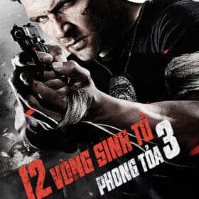 Phim 12 Vòng Sinh Tử 3 Phong Tỏa