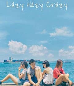 Phim Phận Làm Gái Lazy Hazy Crazy (2015)